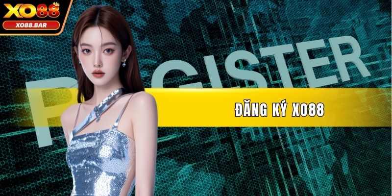Đăng Ký XO88